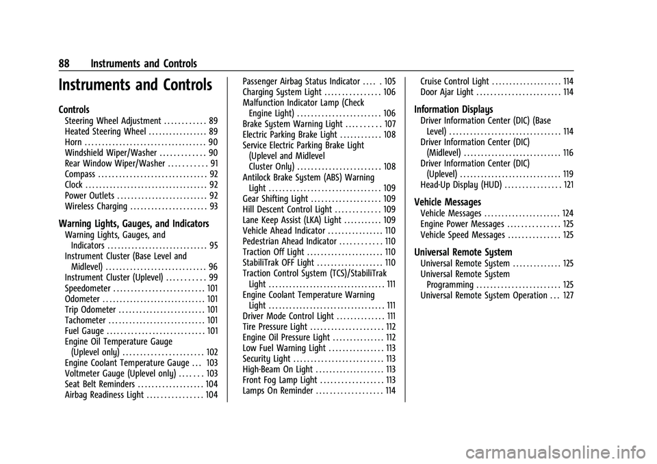 GMC ACADIA 2023 Owners Manual GMC Acadia/Acadia Denali Owner Manual (GMNA-Localizing-U.S./Canada/
Mexico-16402009) - 2023 - CRC - 3/28/22
88 Instruments and Controls
Instruments and Controls
Controls
Steering Wheel Adjustment . . GMC ACADIA 2023 Owners Manual GMC Acadia/Acadia Denali Owner Manual (GMNA-Localizing-U.S./Canada/
Mexico-16402009) - 2023 - CRC - 3/28/22
88 Instruments and Controls
Instruments and Controls
Controls
Steering Wheel Adjustment . .