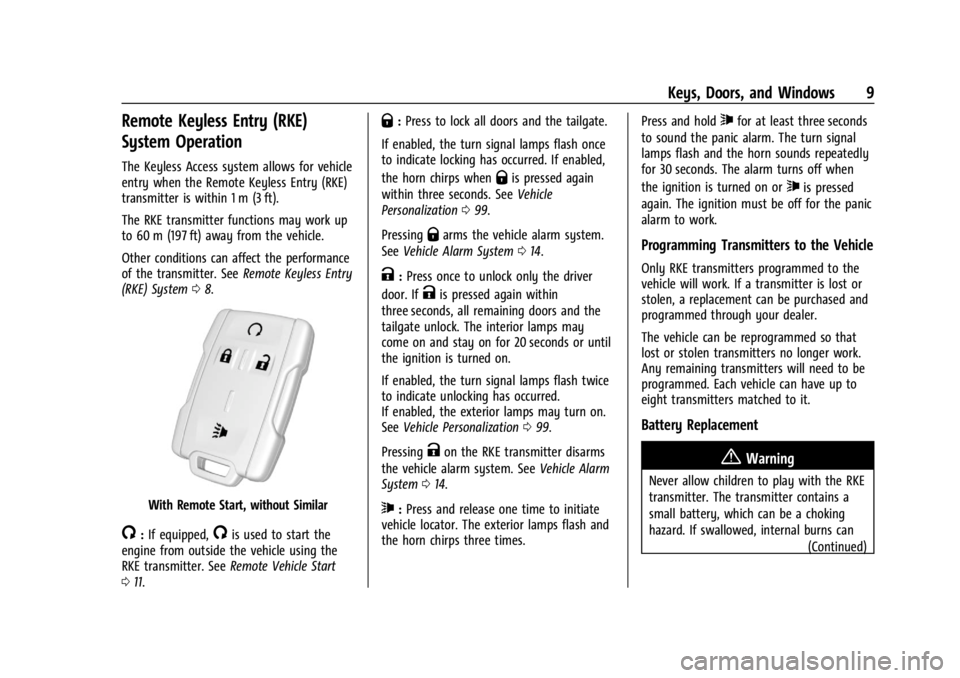 GMC CANYON 2022  Owners Manual GMC Canyon/Canyon Denali Owner Manual (GMNA-Localizing-U.S./Canada-
15275607) - 2022 - CRC - 11/2/21
Keys, Doors, and Windows 9
Remote Keyless Entry (RKE)
System Operation
The Keyless Access system al