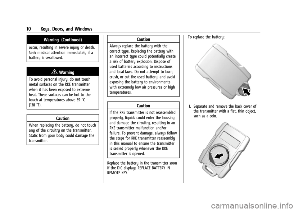 GMC CANYON 2022 User Guide GMC Canyon/Canyon Denali Owner Manual (GMNA-Localizing-U.S./Canada-
15275607) - 2022 - CRC - 11/2/21
10 Keys, Doors, and Windows
Warning (Continued)
occur, resulting in severe injury or death.
Seek me GMC CANYON 2022 User Guide GMC Canyon/Canyon Denali Owner Manual (GMNA-Localizing-U.S./Canada-
15275607) - 2022 - CRC - 11/2/21
10 Keys, Doors, and Windows
Warning (Continued)
occur, resulting in severe injury or death.
Seek me