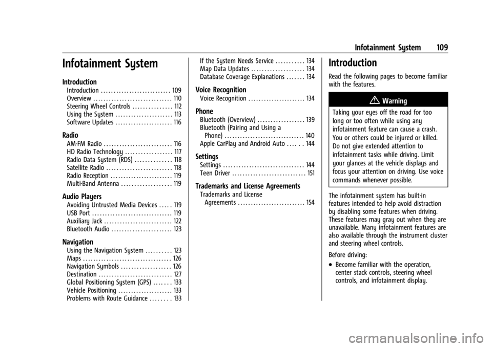 GMC CANYON 2022  Owners Manual GMC Canyon/Canyon Denali Owner Manual (GMNA-Localizing-U.S./Canada-
15275607) - 2022 - CRC - 11/2/21
Infotainment System 109
Infotainment System
Introduction
Introduction . . . . . . . . . . . . . . .