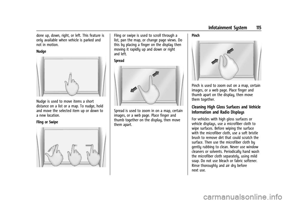 GMC CANYON 2022  Owners Manual GMC Canyon/Canyon Denali Owner Manual (GMNA-Localizing-U.S./Canada-
15275607) - 2022 - CRC - 11/2/21
Infotainment System 115
done up, down, right, or left. This feature is
only available when vehicle 