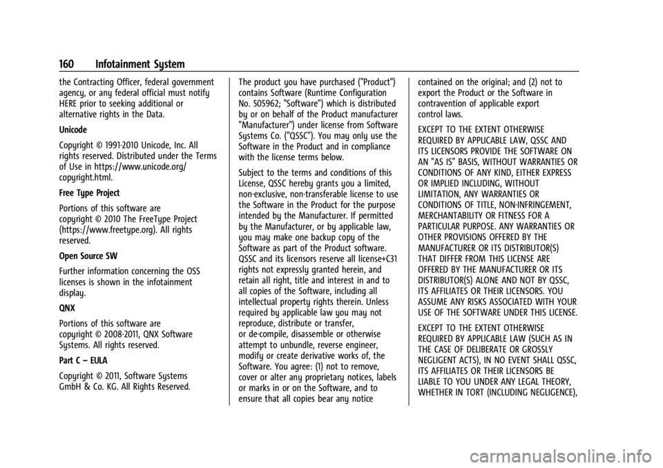 GMC CANYON 2022 Owners Manual GMC Canyon/Canyon Denali Owner Manual (GMNA-Localizing-U.S./Canada-
15275607) - 2022 - CRC - 11/2/21
160 Infotainment System
the Contracting Officer, federal government
agency, or any federal official GMC CANYON 2022 Owners Manual GMC Canyon/Canyon Denali Owner Manual (GMNA-Localizing-U.S./Canada-
15275607) - 2022 - CRC - 11/2/21
160 Infotainment System
the Contracting Officer, federal government
agency, or any federal official