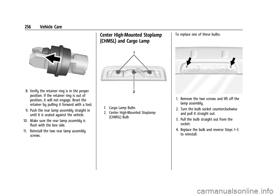 GMC CANYON 2022  Owners Manual GMC Canyon/Canyon Denali Owner Manual (GMNA-Localizing-U.S./Canada-
15275607) - 2022 - CRC - 11/2/21
256 Vehicle Care
8. Verify the retainer ring is in the properposition. If the retainer ring is out 