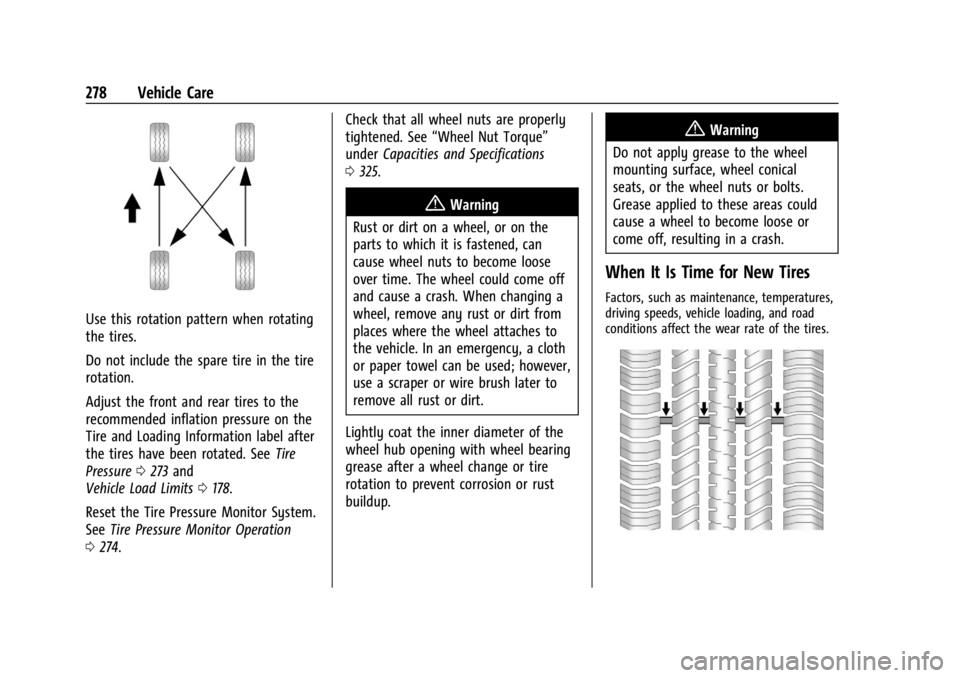 GMC CANYON 2022  Owners Manual GMC Canyon/Canyon Denali Owner Manual (GMNA-Localizing-U.S./Canada-
15275607) - 2022 - CRC - 11/2/21
278 Vehicle Care
Use this rotation pattern when rotating
the tires.
Do not include the spare tire i
