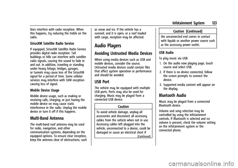 GMC CANYON 2023 Owners Manual GMC Canyon/Canyon Denali Owner Manual (GMNA-Localizing-U.S./Canada/
Mexico-16510661) - 2023 - CRC - 11/29/22
Infotainment System 123
lines interfere with radio reception. When
this happens, try reduci GMC CANYON 2023 Owners Manual GMC Canyon/Canyon Denali Owner Manual (GMNA-Localizing-U.S./Canada/
Mexico-16510661) - 2023 - CRC - 11/29/22
Infotainment System 123
lines interfere with radio reception. When
this happens, try reduci