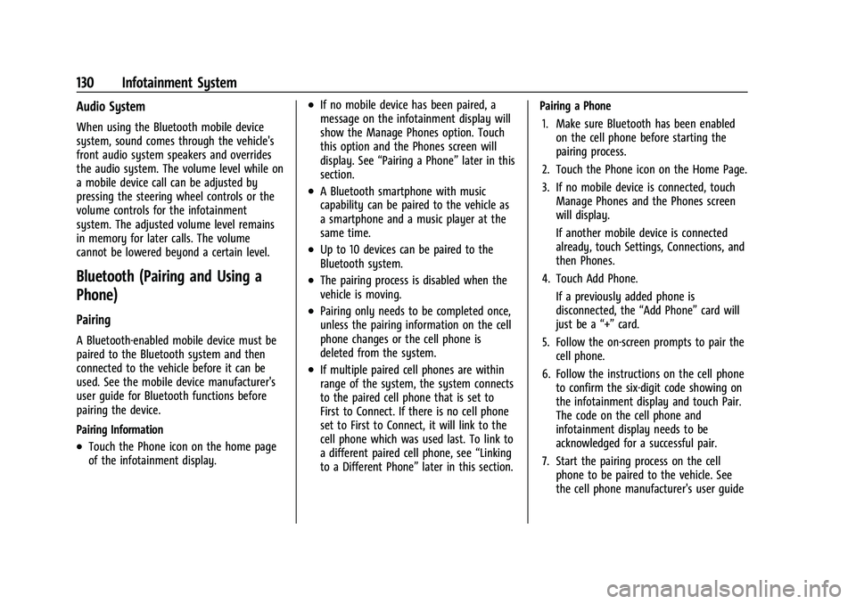 GMC CANYON 2023  Owners Manual GMC Canyon/Canyon Denali Owner Manual (GMNA-Localizing-U.S./Canada/
Mexico-16510661) - 2023 - CRC - 11/29/22
130 Infotainment System
Audio System
When using the Bluetooth mobile device
system, sound c