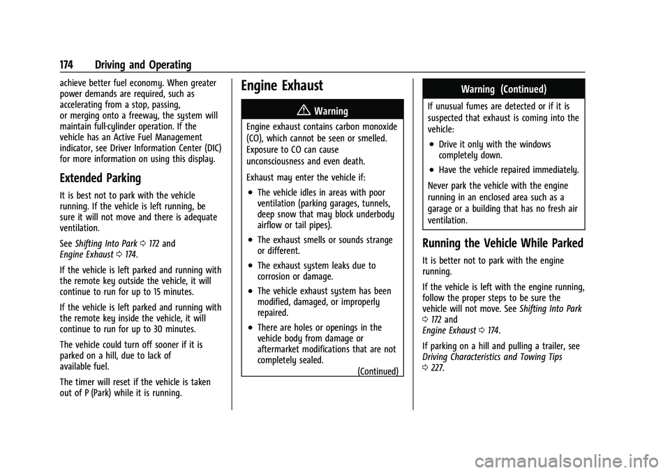 GMC CANYON 2023  Owners Manual GMC Canyon/Canyon Denali Owner Manual (GMNA-Localizing-U.S./Canada/
Mexico-16510661) - 2023 - CRC - 11/29/22
174 Driving and Operating
achieve better fuel economy. When greater
power demands are requi