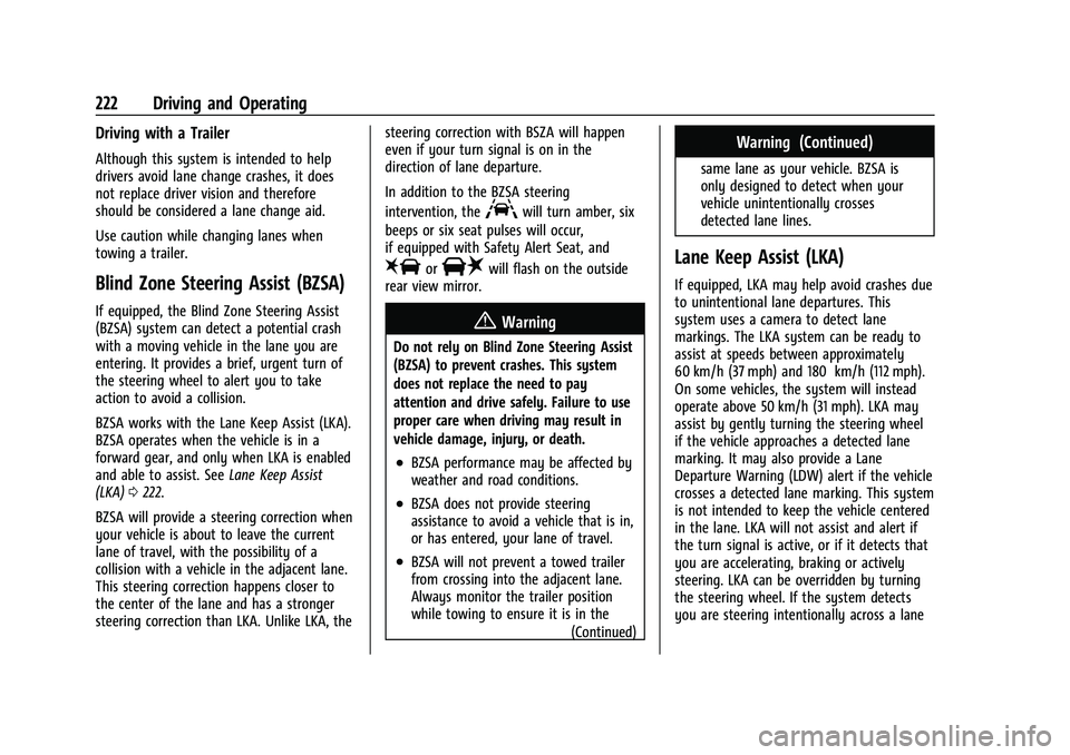 GMC CANYON 2023  Owners Manual GMC Canyon/Canyon Denali Owner Manual (GMNA-Localizing-U.S./Canada/
Mexico-16510661) - 2023 - CRC - 11/29/22
222 Driving and Operating
Driving with a Trailer
Although this system is intended to help
d