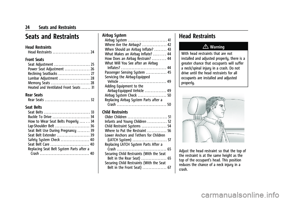 GMC CANYON 2023  Owners Manual GMC Canyon/Canyon Denali Owner Manual (GMNA-Localizing-U.S./Canada/
Mexico-16510661) - 2023 - CRC - 11/29/22
24 Seats and Restraints
Seats and Restraints
Head Restraints
Head Restraints . . . . . . . 