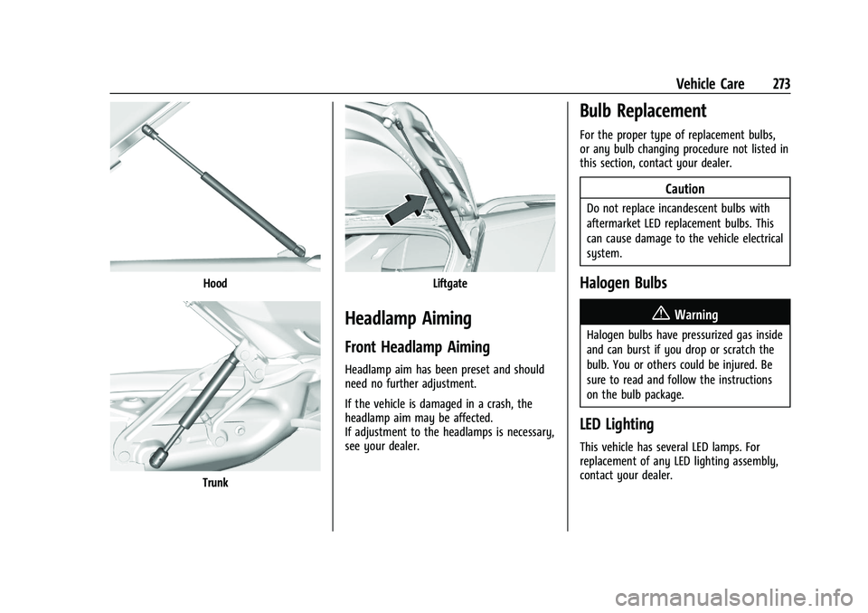 GMC CANYON 2023  Owners Manual GMC Canyon/Canyon Denali Owner Manual (GMNA-Localizing-U.S./Canada/
Mexico-16510661) - 2023 - CRC - 11/29/22
Vehicle Care 273
Hood
Trunk
Liftgate
Headlamp Aiming
Front Headlamp Aiming
Headlamp aim has