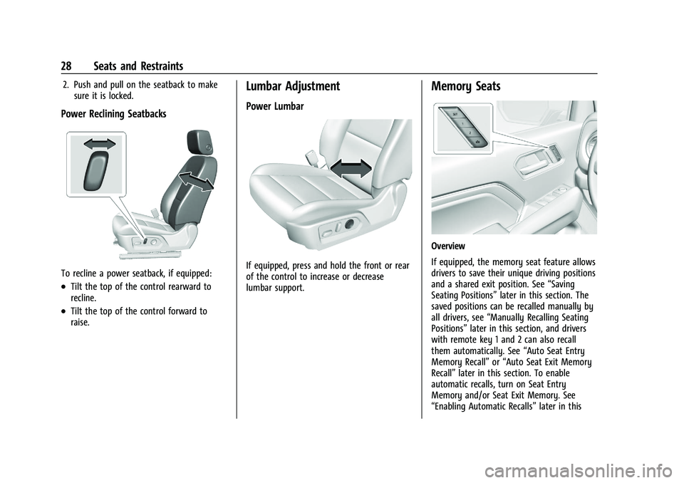 GMC CANYON 2023 Owners Manual GMC Canyon/Canyon Denali Owner Manual (GMNA-Localizing-U.S./Canada/
Mexico-16510661) - 2023 - CRC - 11/29/22
28 Seats and Restraints
2. Push and pull on the seatback to makesure it is locked.
Power Re GMC CANYON 2023 Owners Manual GMC Canyon/Canyon Denali Owner Manual (GMNA-Localizing-U.S./Canada/
Mexico-16510661) - 2023 - CRC - 11/29/22
28 Seats and Restraints
2. Push and pull on the seatback to makesure it is locked.
Power Re
