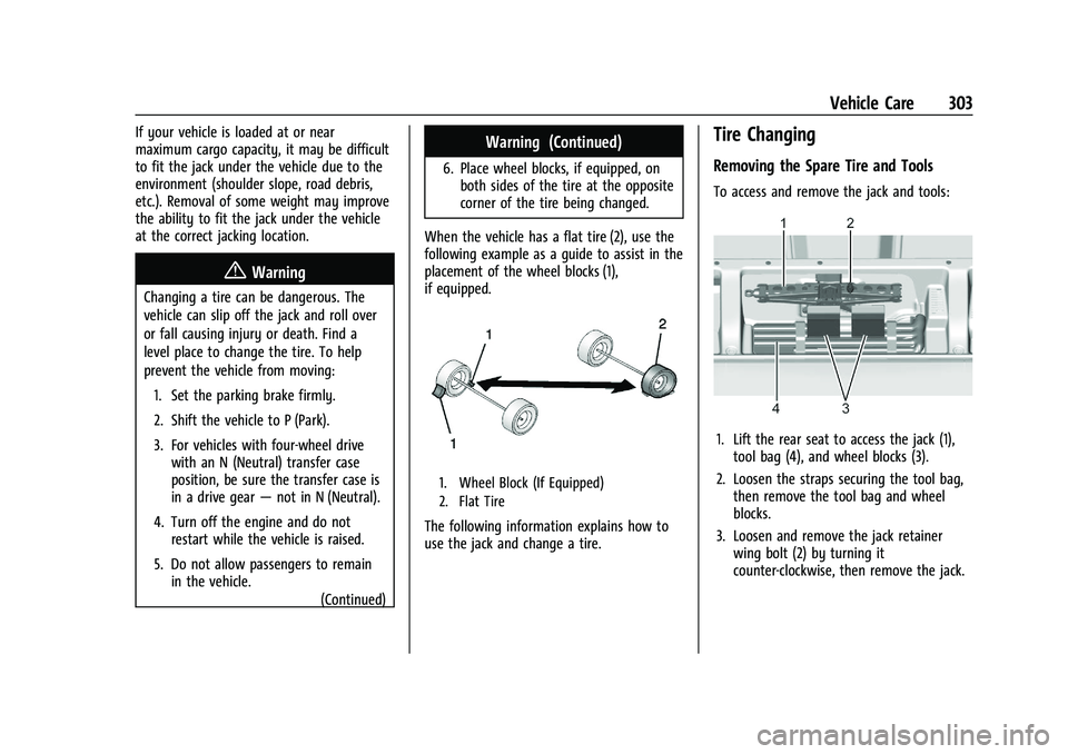 GMC CANYON 2023 Owners Manual GMC Canyon/Canyon Denali Owner Manual (GMNA-Localizing-U.S./Canada/
Mexico-16510661) - 2023 - CRC - 11/29/22
Vehicle Care 303
If your vehicle is loaded at or near
maximum cargo capacity, it may be dif GMC CANYON 2023 Owners Manual GMC Canyon/Canyon Denali Owner Manual (GMNA-Localizing-U.S./Canada/
Mexico-16510661) - 2023 - CRC - 11/29/22
Vehicle Care 303
If your vehicle is loaded at or near
maximum cargo capacity, it may be dif