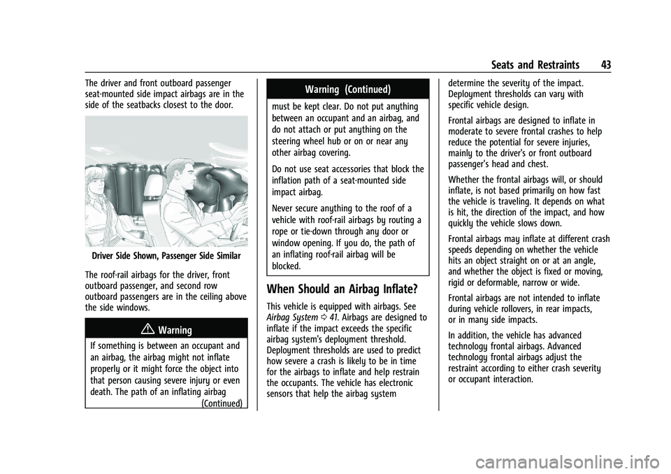 GMC CANYON 2023  Owners Manual GMC Canyon/Canyon Denali Owner Manual (GMNA-Localizing-U.S./Canada/
Mexico-16510661) - 2023 - CRC - 11/29/22
Seats and Restraints 43
The driver and front outboard passenger
seat-mounted side impact ai