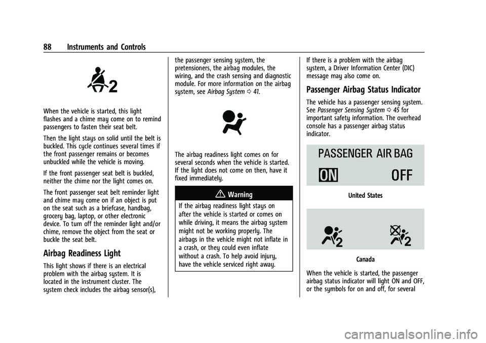 GMC CANYON 2023  Owners Manual GMC Canyon/Canyon Denali Owner Manual (GMNA-Localizing-U.S./Canada/
Mexico-16510661) - 2023 - CRC - 11/30/22
88 Instruments and Controls
When the vehicle is started, this light
flashes and a chime may