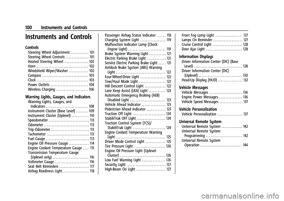 GMC SIERRA 2022  Owners Manual GMC Sierra/Sierra Denali 1500 Owner Manual (GMNA-Localizing-U.S./
Canada/Mexico-15883563) - 2022 - CRC - 11/19/21
100 Instruments and Controls
Instruments and Controls
Controls
Steering Wheel Adjustme