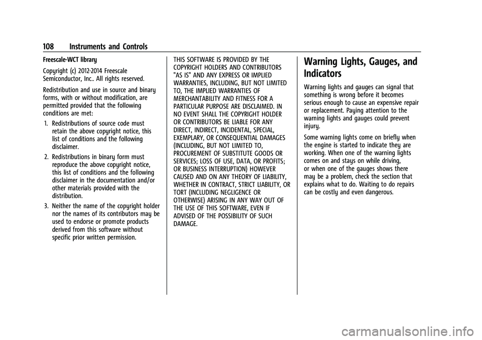 GMC SIERRA 2022 Owners Manual GMC Sierra/Sierra Denali 1500 Owner Manual (GMNA-Localizing-U.S./
Canada/Mexico-15883563) - 2022 - CRC - 11/19/21
108 Instruments and Controls
Freescale-WCT library
Copyright (c) 2012-2014 Freescale
S GMC SIERRA 2022 Owners Manual GMC Sierra/Sierra Denali 1500 Owner Manual (GMNA-Localizing-U.S./
Canada/Mexico-15883563) - 2022 - CRC - 11/19/21
108 Instruments and Controls
Freescale-WCT library
Copyright (c) 2012-2014 Freescale
S