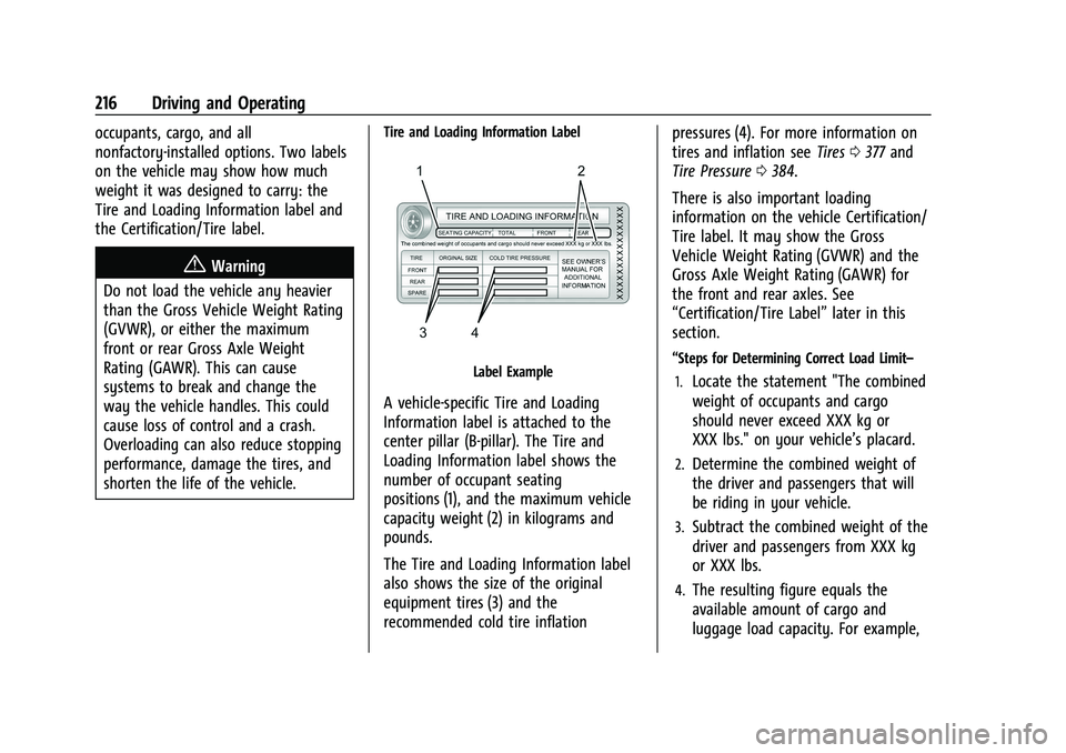 GMC SIERRA 2022  Owners Manual GMC Sierra/Sierra Denali 1500 Owner Manual (GMNA-Localizing-U.S./
Canada/Mexico-15883563) - 2022 - CRC - 11/19/21
216 Driving and Operating
occupants, cargo, and all
nonfactory-installed options. Two 