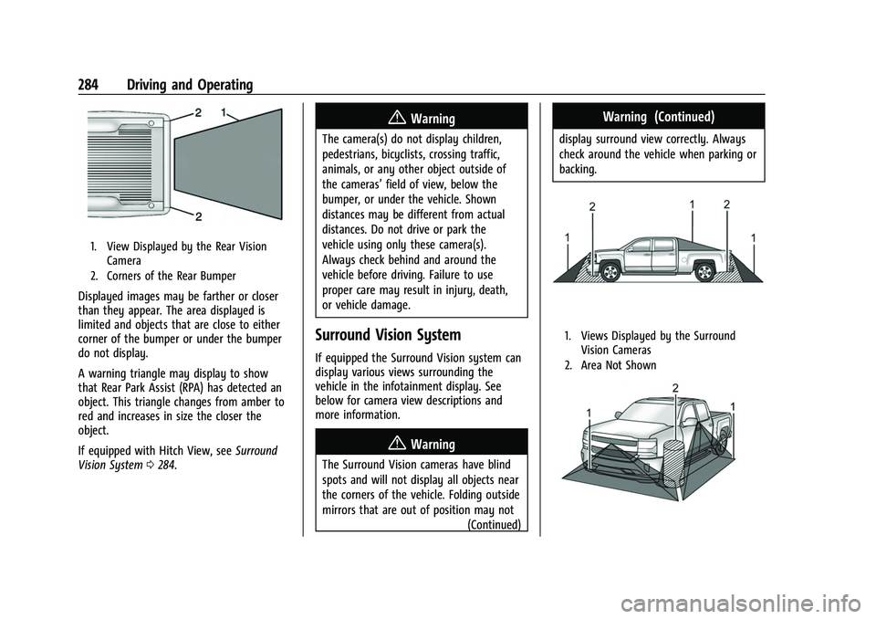 GMC SIERRA 2022 Owners Manual GMC Sierra/Sierra Denali 1500 Owner Manual (GMNA-Localizing-U.S./
Canada/Mexico-15883563) - 2022 - CRC - 11/19/21
284 Driving and Operating
1. View Displayed by the Rear VisionCamera
2. Corners of the GMC SIERRA 2022 Owners Manual GMC Sierra/Sierra Denali 1500 Owner Manual (GMNA-Localizing-U.S./
Canada/Mexico-15883563) - 2022 - CRC - 11/19/21
284 Driving and Operating
1. View Displayed by the Rear VisionCamera
2. Corners of the