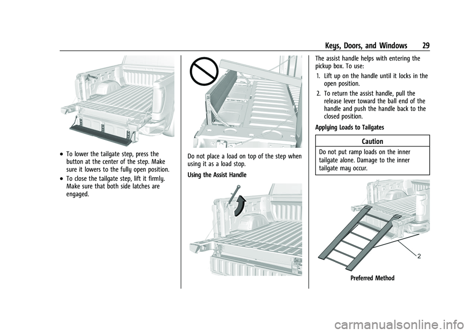 GMC SIERRA 2022 Owners Manual GMC Sierra/Sierra Denali 1500 Owner Manual (GMNA-Localizing-U.S./
Canada/Mexico-15883563) - 2022 - CRC - 11/19/21
Keys, Doors, and Windows 29
.To lower the tailgate step, press the
button at the cente GMC SIERRA 2022 Owners Manual GMC Sierra/Sierra Denali 1500 Owner Manual (GMNA-Localizing-U.S./
Canada/Mexico-15883563) - 2022 - CRC - 11/19/21
Keys, Doors, and Windows 29
.To lower the tailgate step, press the
button at the cente