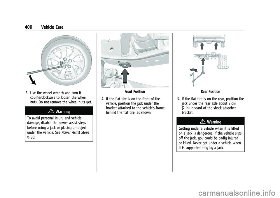 GMC SIERRA 2022 Owners Manual GMC Sierra/Sierra Denali 1500 Owner Manual (GMNA-Localizing-U.S./
Canada/Mexico-15883563) - 2022 - CRC - 11/19/21
400 Vehicle Care
3. Use the wheel wrench and turn itcounterclockwise to loosen the whe GMC SIERRA 2022 Owners Manual GMC Sierra/Sierra Denali 1500 Owner Manual (GMNA-Localizing-U.S./
Canada/Mexico-15883563) - 2022 - CRC - 11/19/21
400 Vehicle Care
3. Use the wheel wrench and turn itcounterclockwise to loosen the whe
