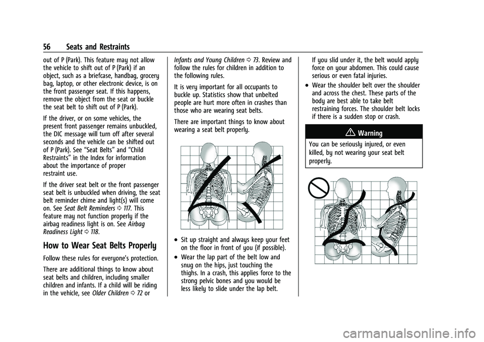 GMC SIERRA 2022 Workshop Manual GMC Sierra/Sierra Denali 1500 Owner Manual (GMNA-Localizing-U.S./
Canada/Mexico-15883563) - 2022 - CRC - 11/19/21
56 Seats and Restraints
out of P (Park). This feature may not allow
the vehicle to shi GMC SIERRA 2022 Workshop Manual GMC Sierra/Sierra Denali 1500 Owner Manual (GMNA-Localizing-U.S./
Canada/Mexico-15883563) - 2022 - CRC - 11/19/21
56 Seats and Restraints
out of P (Park). This feature may not allow
the vehicle to shi