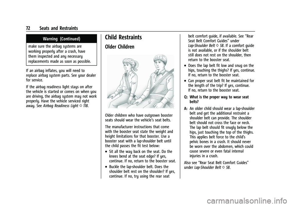 GMC SIERRA 2022 Manual PDF GMC Sierra/Sierra Denali 1500 Owner Manual (GMNA-Localizing-U.S./
Canada/Mexico-15883563) - 2022 - CRC - 11/19/21
72 Seats and Restraints
Warning (Continued)
make sure the airbag systems are
working p GMC SIERRA 2022 Manual PDF GMC Sierra/Sierra Denali 1500 Owner Manual (GMNA-Localizing-U.S./
Canada/Mexico-15883563) - 2022 - CRC - 11/19/21
72 Seats and Restraints
Warning (Continued)
make sure the airbag systems are
working p