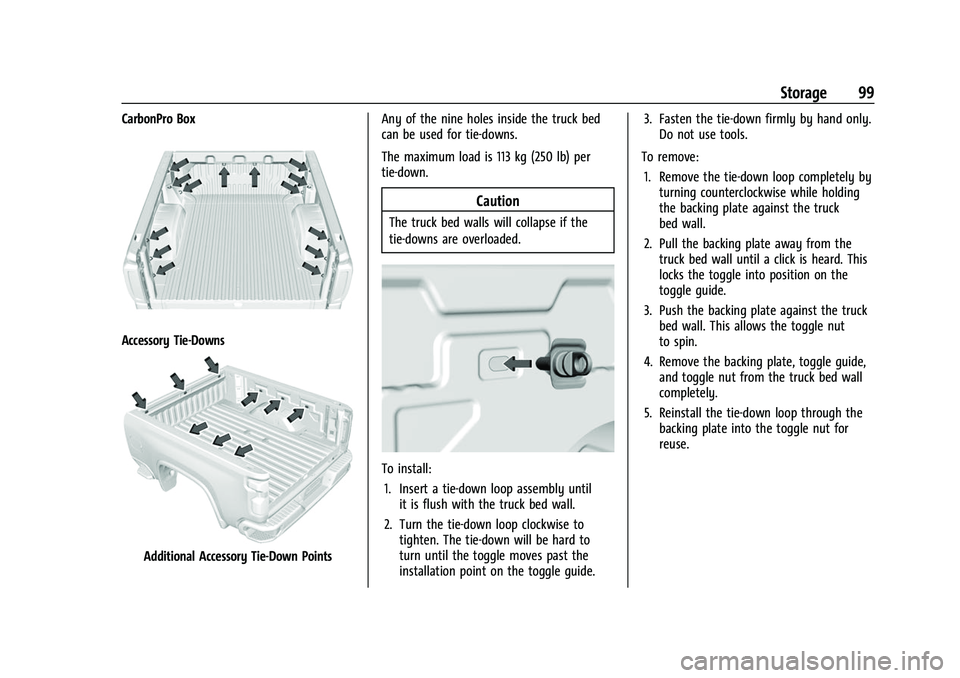 GMC SIERRA 2022 Owners Manual GMC Sierra/Sierra Denali 1500 Owner Manual (GMNA-Localizing-U.S./
Canada/Mexico-15883563) - 2022 - CRC - 11/19/21
Storage 99
CarbonPro Box
Accessory Tie-Downs
Additional Accessory Tie-Down PointsAny o GMC SIERRA 2022 Owners Manual GMC Sierra/Sierra Denali 1500 Owner Manual (GMNA-Localizing-U.S./
Canada/Mexico-15883563) - 2022 - CRC - 11/19/21
Storage 99
CarbonPro Box
Accessory Tie-Downs
Additional Accessory Tie-Down PointsAny o