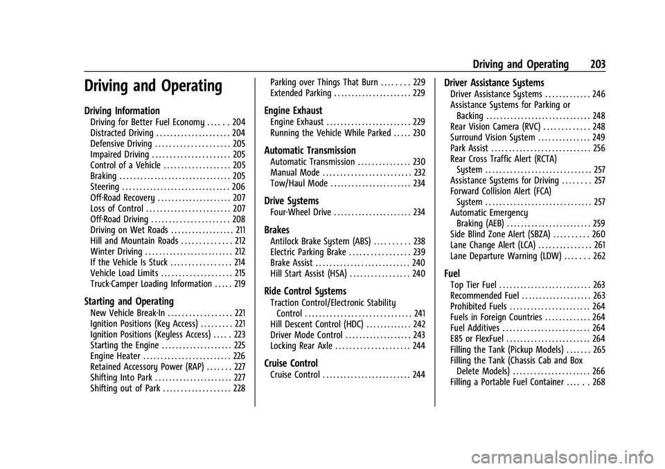GMC SIERRA 2023 Owners Manual GMC Sierra/Sierra Denali 2500 HD/3500 HD Owner Manual (GMNA-
Localizing-U.S./Canada-16504257) - 2023 - CRC - 5/9/22
Driving and Operating 203
Driving and Operating
Driving Information
Driving for Bett GMC SIERRA 2023 Owners Manual GMC Sierra/Sierra Denali 2500 HD/3500 HD Owner Manual (GMNA-
Localizing-U.S./Canada-16504257) - 2023 - CRC - 5/9/22
Driving and Operating 203
Driving and Operating
Driving Information
Driving for Bett