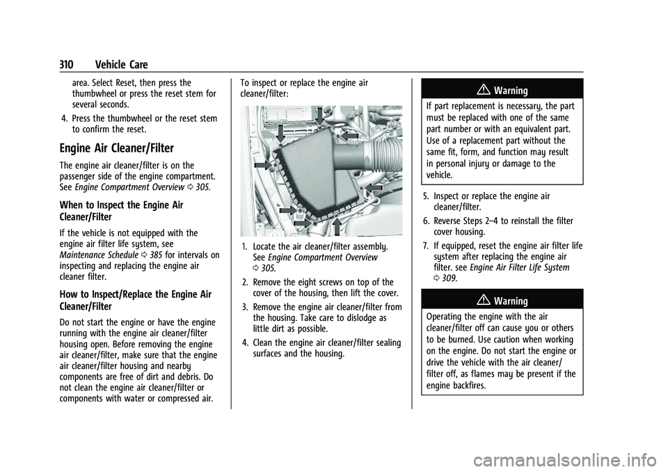 GMC SIERRA 2023 Owners Manual GMC Sierra/Sierra Denali 2500 HD/3500 HD Owner Manual (GMNA-
Localizing-U.S./Canada-16504257) - 2023 - CRC - 5/18/22
310 Vehicle Care
area. Select Reset, then press the
thumbwheel or press the reset s GMC SIERRA 2023 Owners Manual GMC Sierra/Sierra Denali 2500 HD/3500 HD Owner Manual (GMNA-
Localizing-U.S./Canada-16504257) - 2023 - CRC - 5/18/22
310 Vehicle Care
area. Select Reset, then press the
thumbwheel or press the reset s