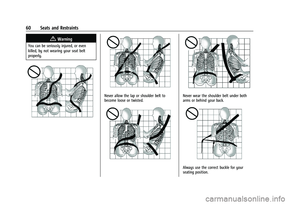 GMC SIERRA 2023 Owners Manual GMC Sierra/Sierra Denali 2500 HD/3500 HD Owner Manual (GMNA-
Localizing-U.S./Canada-16504257) - 2023 - CRC - 5/9/22
60 Seats and Restraints
{Warning
You can be seriously injured, or even
killed, by no GMC SIERRA 2023 Owners Manual GMC Sierra/Sierra Denali 2500 HD/3500 HD Owner Manual (GMNA-
Localizing-U.S./Canada-16504257) - 2023 - CRC - 5/9/22
60 Seats and Restraints
{Warning
You can be seriously injured, or even
killed, by no