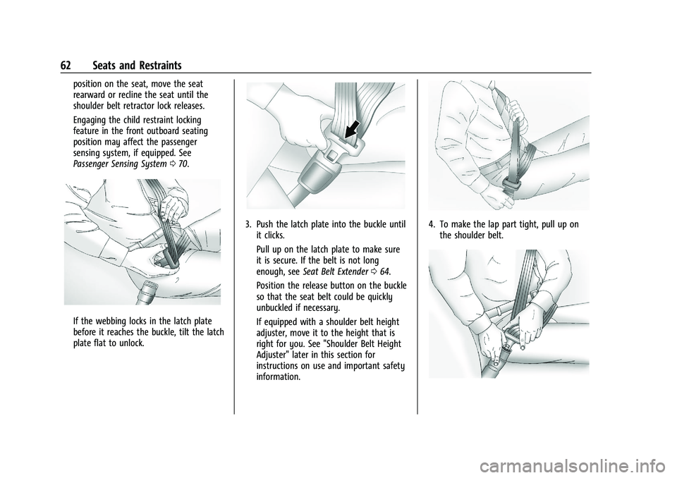 GMC SIERRA 2023 Repair Manual GMC Sierra/Sierra Denali 2500 HD/3500 HD Owner Manual (GMNA-
Localizing-U.S./Canada-16504257) - 2023 - CRC - 5/9/22
62 Seats and Restraints
position on the seat, move the seat
rearward or recline the GMC SIERRA 2023 Repair Manual GMC Sierra/Sierra Denali 2500 HD/3500 HD Owner Manual (GMNA-
Localizing-U.S./Canada-16504257) - 2023 - CRC - 5/9/22
62 Seats and Restraints
position on the seat, move the seat
rearward or recline the