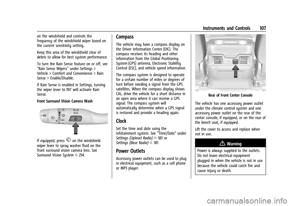 GMC SIERRA 2024 Owners Manual GMC Sierra/Sierra Denali 2500 HD/3500 HD Owner Manual (GMNA-
Localizing-U.S./Canada-16908340) - 2024 - CRC - 12/15/22
Instruments and Controls 107
on the windshield and controls the
frequency of the w GMC SIERRA 2024 Owners Manual GMC Sierra/Sierra Denali 2500 HD/3500 HD Owner Manual (GMNA-
Localizing-U.S./Canada-16908340) - 2024 - CRC - 12/15/22
Instruments and Controls 107
on the windshield and controls the
frequency of the w