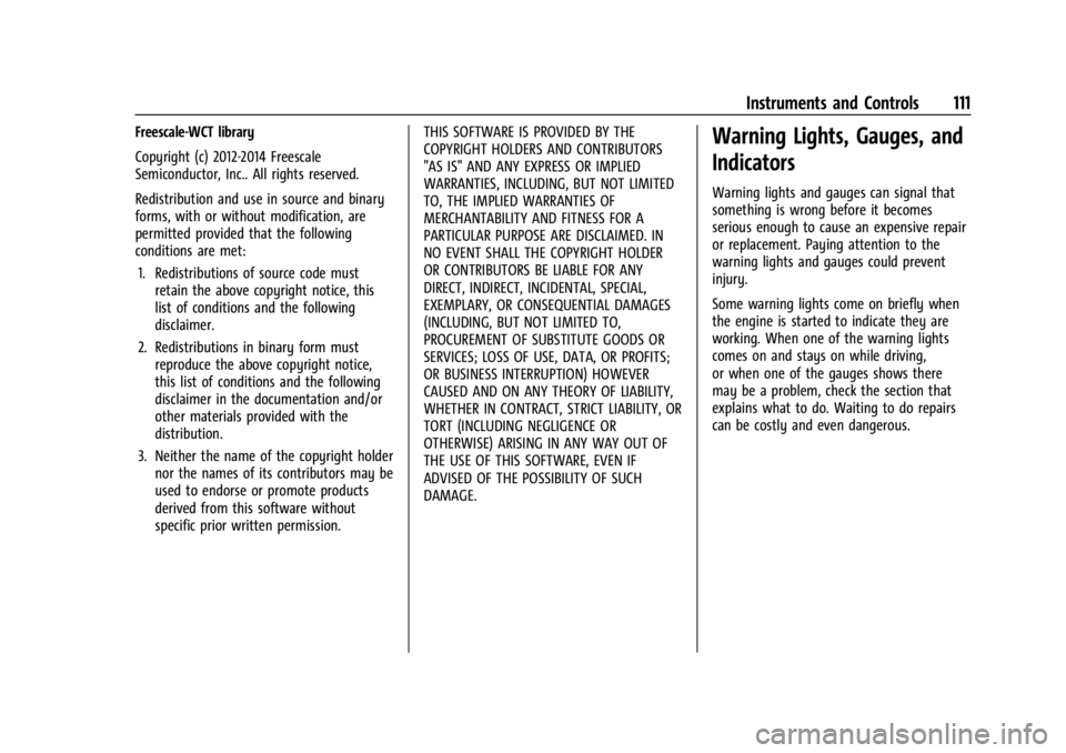 GMC SIERRA 2024 Owners Manual GMC Sierra/Sierra Denali 2500 HD/3500 HD Owner Manual (GMNA-
Localizing-U.S./Canada-16908340) - 2024 - CRC - 12/15/22
Instruments and Controls 111
Freescale-WCT library
Copyright (c) 2012-2014 Freesca GMC SIERRA 2024 Owners Manual GMC Sierra/Sierra Denali 2500 HD/3500 HD Owner Manual (GMNA-
Localizing-U.S./Canada-16908340) - 2024 - CRC - 12/15/22
Instruments and Controls 111
Freescale-WCT library
Copyright (c) 2012-2014 Freesca