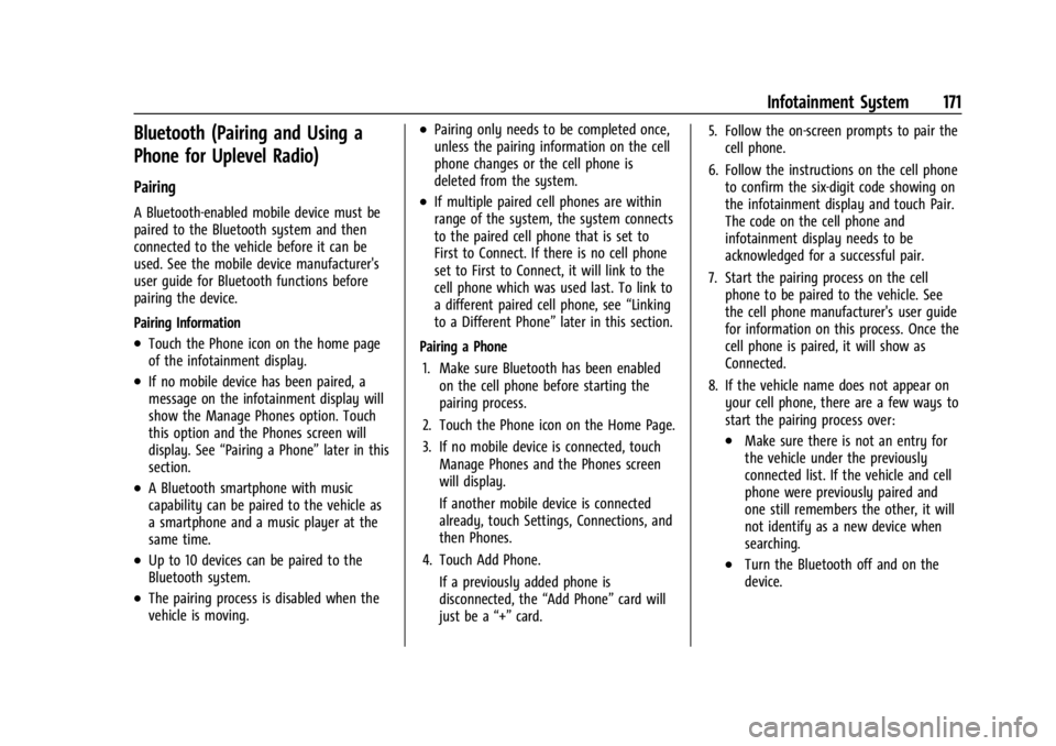 GMC SIERRA 2024 Owners Manual GMC Sierra/Sierra Denali 2500 HD/3500 HD Owner Manual (GMNA-
Localizing-U.S./Canada-16908340) - 2024 - CRC - 12/7/22
Infotainment System 171
Bluetooth (Pairing and Using a
Phone for Uplevel Radio)
Pai GMC SIERRA 2024 Owners Manual GMC Sierra/Sierra Denali 2500 HD/3500 HD Owner Manual (GMNA-
Localizing-U.S./Canada-16908340) - 2024 - CRC - 12/7/22
Infotainment System 171
Bluetooth (Pairing and Using a
Phone for Uplevel Radio)
Pai