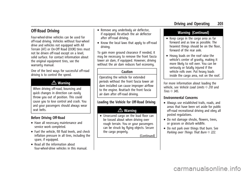 GMC SIERRA 2024 Owners Manual GMC Sierra/Sierra Denali 2500 HD/3500 HD Owner Manual (GMNA-
Localizing-U.S./Canada-16908340) - 2024 - CRC - 12/13/22
Driving and Operating 203
Off-Road Driving
Four-wheel-drive vehicles can be used f GMC SIERRA 2024 Owners Manual GMC Sierra/Sierra Denali 2500 HD/3500 HD Owner Manual (GMNA-
Localizing-U.S./Canada-16908340) - 2024 - CRC - 12/13/22
Driving and Operating 203
Off-Road Driving
Four-wheel-drive vehicles can be used f