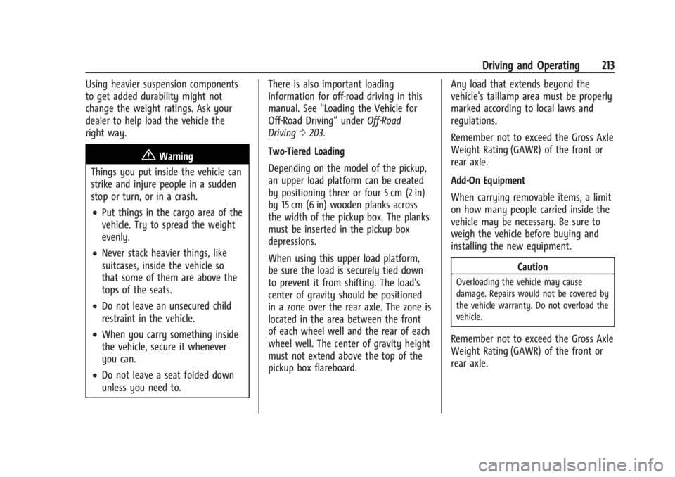 GMC SIERRA 2024 Owners Manual GMC Sierra/Sierra Denali 2500 HD/3500 HD Owner Manual (GMNA-
Localizing-U.S./Canada-16908340) - 2024 - CRC - 12/13/22
Driving and Operating 213
Using heavier suspension components
to get added durabil GMC SIERRA 2024 Owners Manual GMC Sierra/Sierra Denali 2500 HD/3500 HD Owner Manual (GMNA-
Localizing-U.S./Canada-16908340) - 2024 - CRC - 12/13/22
Driving and Operating 213
Using heavier suspension components
to get added durabil