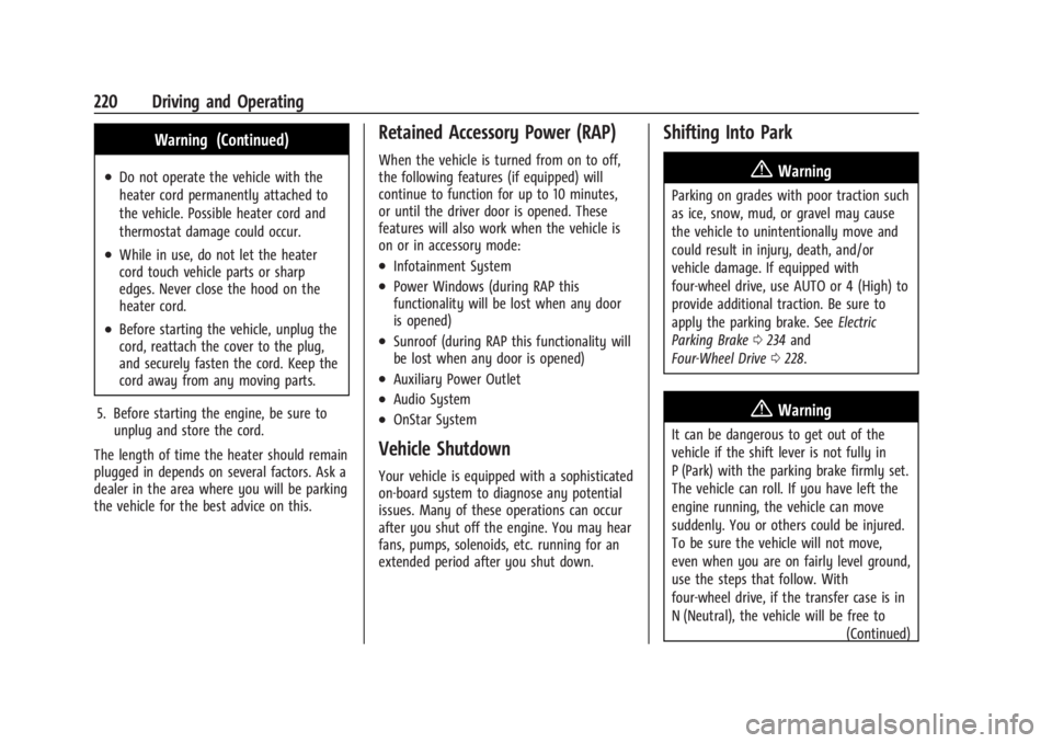 GMC SIERRA 2024 Owners Manual GMC Sierra/Sierra Denali 2500 HD/3500 HD Owner Manual (GMNA-
Localizing-U.S./Canada-16908340) - 2024 - CRC - 12/13/22
220 Driving and Operating
Warning (Continued)
.Do not operate the vehicle with the GMC SIERRA 2024 Owners Manual GMC Sierra/Sierra Denali 2500 HD/3500 HD Owner Manual (GMNA-
Localizing-U.S./Canada-16908340) - 2024 - CRC - 12/13/22
220 Driving and Operating
Warning (Continued)
.Do not operate the vehicle with the