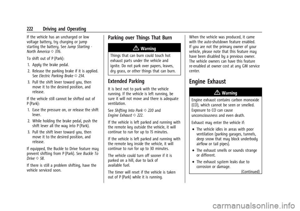 GMC SIERRA 2024 Owners Manual GMC Sierra/Sierra Denali 2500 HD/3500 HD Owner Manual (GMNA-
Localizing-U.S./Canada-16908340) - 2024 - CRC - 12/13/22
222 Driving and Operating
If the vehicle has an uncharged or low
voltage battery, GMC SIERRA 2024 Owners Manual GMC Sierra/Sierra Denali 2500 HD/3500 HD Owner Manual (GMNA-
Localizing-U.S./Canada-16908340) - 2024 - CRC - 12/13/22
222 Driving and Operating
If the vehicle has an uncharged or low
voltage battery,