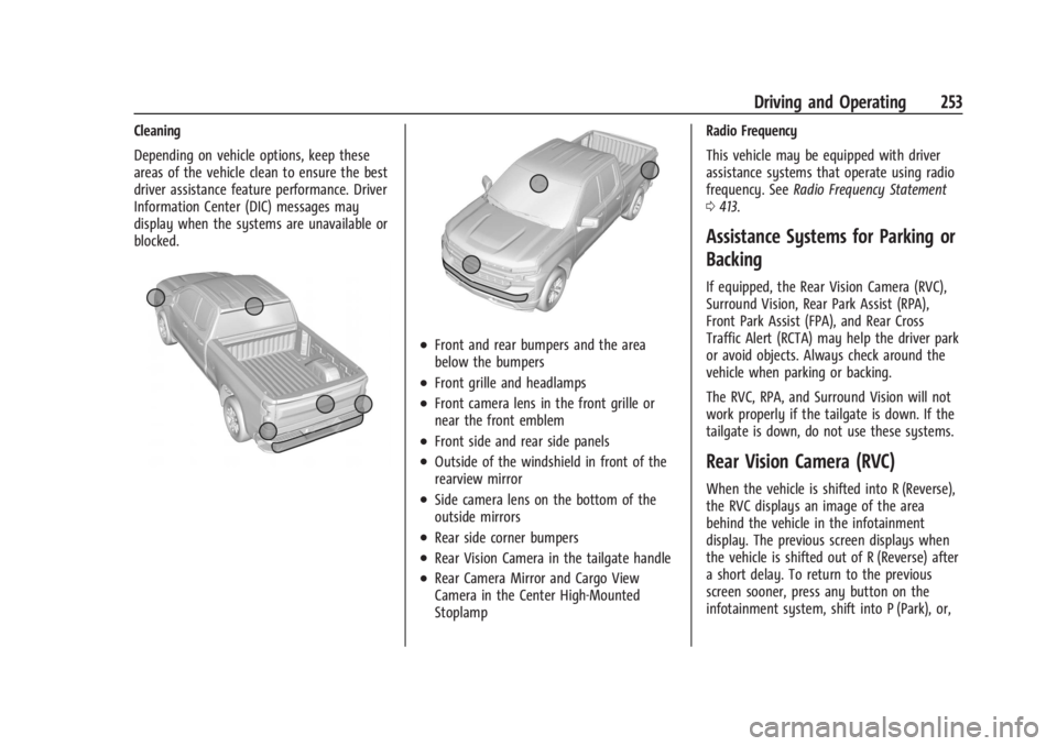 GMC SIERRA 2024 Owners Manual GMC Sierra/Sierra Denali 2500 HD/3500 HD Owner Manual (GMNA-
Localizing-U.S./Canada-16908340) - 2024 - CRC - 12/13/22
Driving and Operating 253
Cleaning
Depending on vehicle options, keep these
areas GMC SIERRA 2024 Owners Manual GMC Sierra/Sierra Denali 2500 HD/3500 HD Owner Manual (GMNA-
Localizing-U.S./Canada-16908340) - 2024 - CRC - 12/13/22
Driving and Operating 253
Cleaning
Depending on vehicle options, keep these
areas