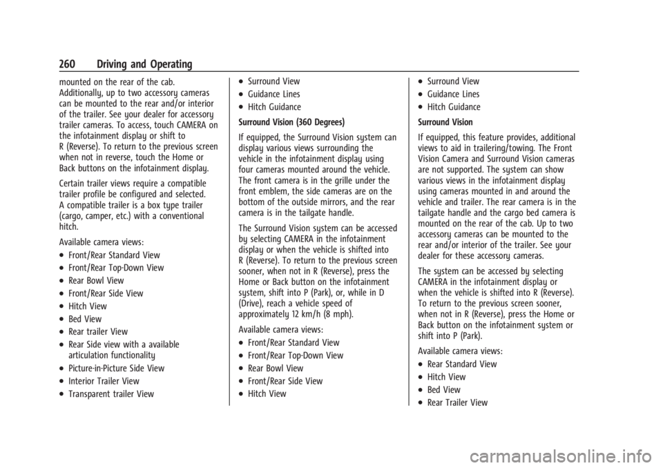 GMC SIERRA 2024 Owners Manual GMC Sierra/Sierra Denali 2500 HD/3500 HD Owner Manual (GMNA-
Localizing-U.S./Canada-16908340) - 2024 - CRC - 12/13/22
260 Driving and Operating
mounted on the rear of the cab.
Additionally, up to two GMC SIERRA 2024 Owners Manual GMC Sierra/Sierra Denali 2500 HD/3500 HD Owner Manual (GMNA-
Localizing-U.S./Canada-16908340) - 2024 - CRC - 12/13/22
260 Driving and Operating
mounted on the rear of the cab.
Additionally, up to two