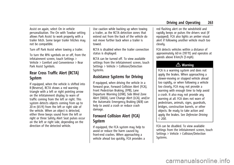 GMC SIERRA 2024 Owners Manual GMC Sierra/Sierra Denali 2500 HD/3500 HD Owner Manual (GMNA-
Localizing-U.S./Canada-16908340) - 2024 - CRC - 12/13/22
Driving and Operating 263
Assist on again, select On in vehicle
personalization. T GMC SIERRA 2024 Owners Manual GMC Sierra/Sierra Denali 2500 HD/3500 HD Owner Manual (GMNA-
Localizing-U.S./Canada-16908340) - 2024 - CRC - 12/13/22
Driving and Operating 263
Assist on again, select On in vehicle
personalization. T