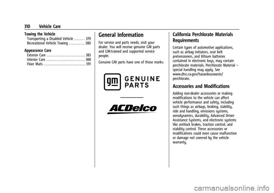 GMC SIERRA 2024 Owners Manual GMC Sierra/Sierra Denali 2500 HD/3500 HD Owner Manual (GMNA-
Localizing-U.S./Canada-16908340) - 2024 - CRC - 12/7/22
310 Vehicle Care
Towing the Vehicle
Transporting a Disabled Vehicle . . . . . . . 3 GMC SIERRA 2024 Owners Manual GMC Sierra/Sierra Denali 2500 HD/3500 HD Owner Manual (GMNA-
Localizing-U.S./Canada-16908340) - 2024 - CRC - 12/7/22
310 Vehicle Care
Towing the Vehicle
Transporting a Disabled Vehicle . . . . . . . 3