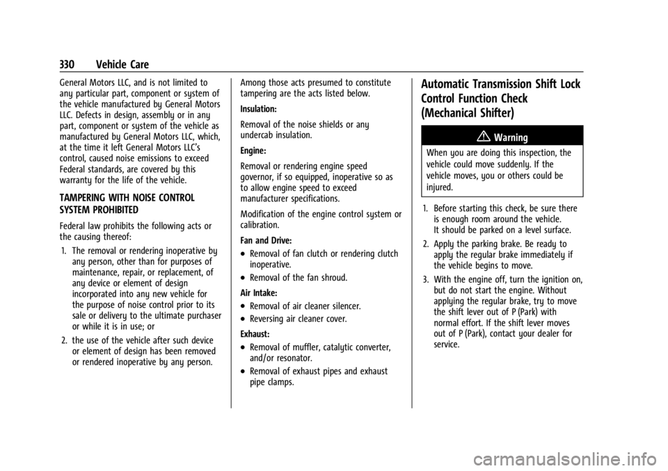 GMC SIERRA 2024 Owners Manual GMC Sierra/Sierra Denali 2500 HD/3500 HD Owner Manual (GMNA-
Localizing-U.S./Canada-16908340) - 2024 - CRC - 12/7/22
330 Vehicle Care
General Motors LLC, and is not limited to
any particular part, com GMC SIERRA 2024 Owners Manual GMC Sierra/Sierra Denali 2500 HD/3500 HD Owner Manual (GMNA-
Localizing-U.S./Canada-16908340) - 2024 - CRC - 12/7/22
330 Vehicle Care
General Motors LLC, and is not limited to
any particular part, com