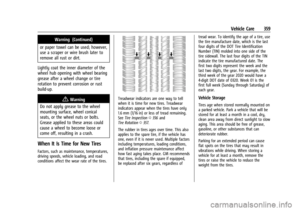 GMC SIERRA 2024 Owners Manual GMC Sierra/Sierra Denali 2500 HD/3500 HD Owner Manual (GMNA-
Localizing-U.S./Canada-16908340) - 2024 - CRC - 12/7/22
Vehicle Care 359
Warning (Continued)
or paper towel can be used; however,
use a scr GMC SIERRA 2024 Owners Manual GMC Sierra/Sierra Denali 2500 HD/3500 HD Owner Manual (GMNA-
Localizing-U.S./Canada-16908340) - 2024 - CRC - 12/7/22
Vehicle Care 359
Warning (Continued)
or paper towel can be used; however,
use a scr