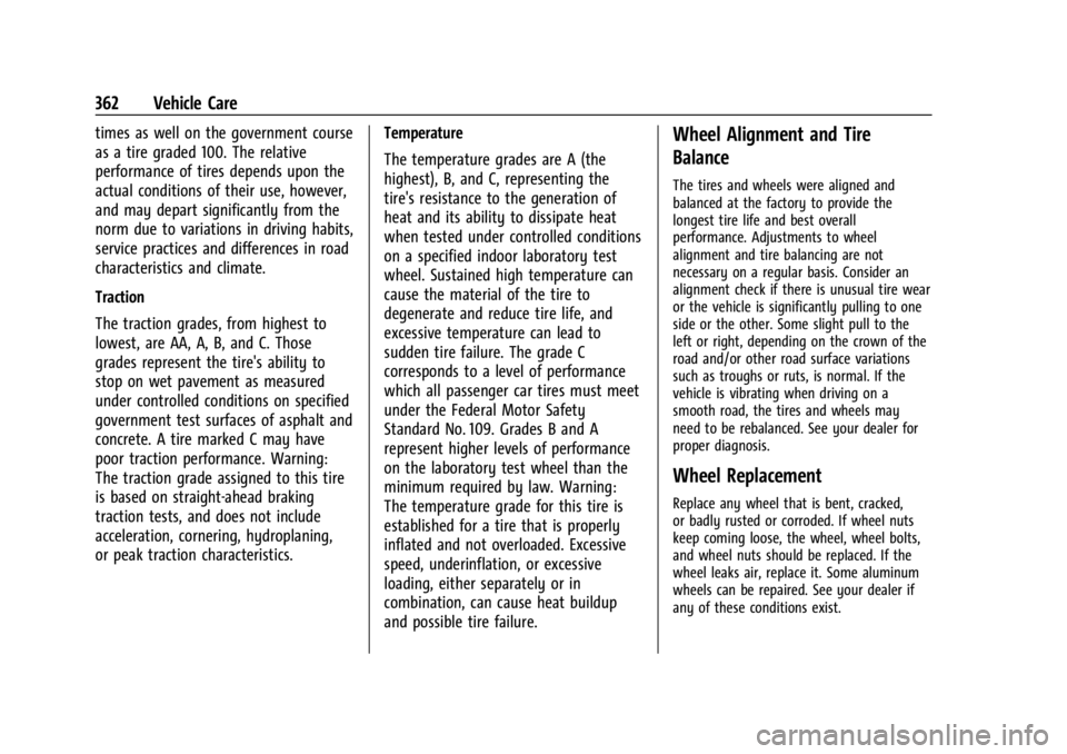 GMC SIERRA 2024 Owners Manual GMC Sierra/Sierra Denali 2500 HD/3500 HD Owner Manual (GMNA-
Localizing-U.S./Canada-16908340) - 2024 - CRC - 12/7/22
362 Vehicle Care
times as well on the government course
as a tire graded 100. The r GMC SIERRA 2024 Owners Manual GMC Sierra/Sierra Denali 2500 HD/3500 HD Owner Manual (GMNA-
Localizing-U.S./Canada-16908340) - 2024 - CRC - 12/7/22
362 Vehicle Care
times as well on the government course
as a tire graded 100. The r