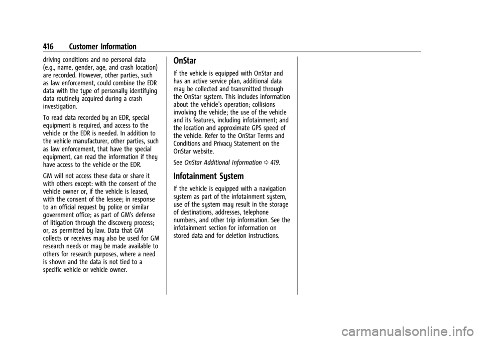 GMC SIERRA 2024 Owners Manual GMC Sierra/Sierra Denali 2500 HD/3500 HD Owner Manual (GMNA-
Localizing-U.S./Canada-16908340) - 2024 - CRC - 12/7/22
416 Customer Information
driving conditions and no personal data
(e.g., name, gende GMC SIERRA 2024 Owners Manual GMC Sierra/Sierra Denali 2500 HD/3500 HD Owner Manual (GMNA-
Localizing-U.S./Canada-16908340) - 2024 - CRC - 12/7/22
416 Customer Information
driving conditions and no personal data
(e.g., name, gende