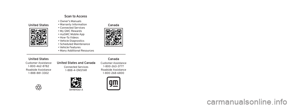 GMC SIERRA 2024 Owners Manual 2024 Sierra/Sierra Denali 2500 HD/3500 HD
Sierra/Sierra Denali
2500 HD/3500 HD
Owner’s Manual
United States
Scan to Access
United States and CanadaCustomer Assistance1-800-263-3777
Connected Servi GMC SIERRA 2024 Owners Manual 2024 Sierra/Sierra Denali 2500 HD/3500 HD
Sierra/Sierra Denali
2500 HD/3500 HD
Owner’s Manual
United States
Scan to Access
United States and CanadaCustomer Assistance1-800-263-3777
Connected Servi