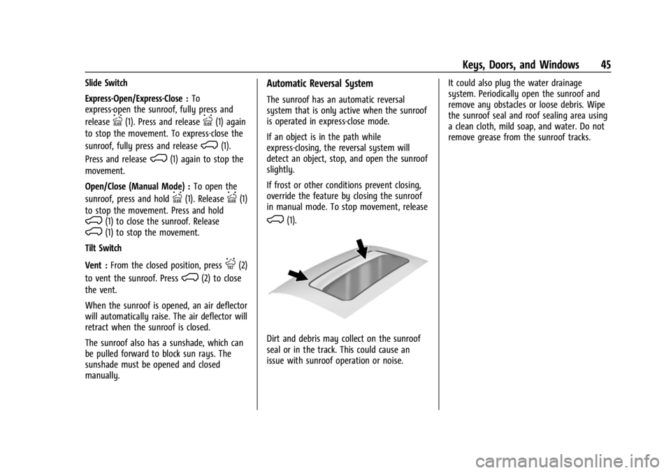 GMC SIERRA 2024  Owners Manual GMC Sierra/Sierra Denali 2500 HD/3500 HD Owner Manual (GMNA-
Localizing-U.S./Canada-16908340) - 2024 - CRC - 12/7/22
Keys, Doors, and Windows 45
Slide Switch
Express-Open/Express-Close :To
express-ope