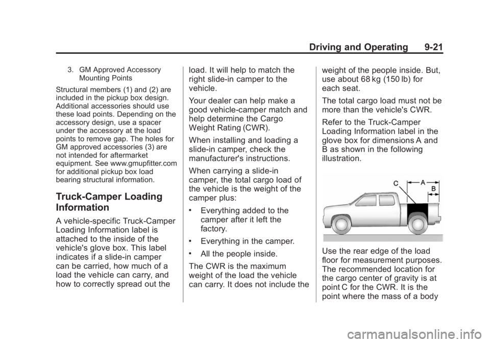 GMC SIERRA DENALI 2015 Owners Manual Black plate (21,1)GMC 2015i Sierra Denali Owner Manual (GMNA-Localizing-U.S./Canada/
Mexico-8431500) - 2015 - crc - 6/20/14
Driving and Operating 9-213. GM Approved Accessory
Mounting Points
Structura GMC SIERRA DENALI 2015 Owners Manual Black plate (21,1)GMC 2015i Sierra Denali Owner Manual (GMNA-Localizing-U.S./Canada/
Mexico-8431500) - 2015 - crc - 6/20/14
Driving and Operating 9-213. GM Approved Accessory
Mounting Points
Structura