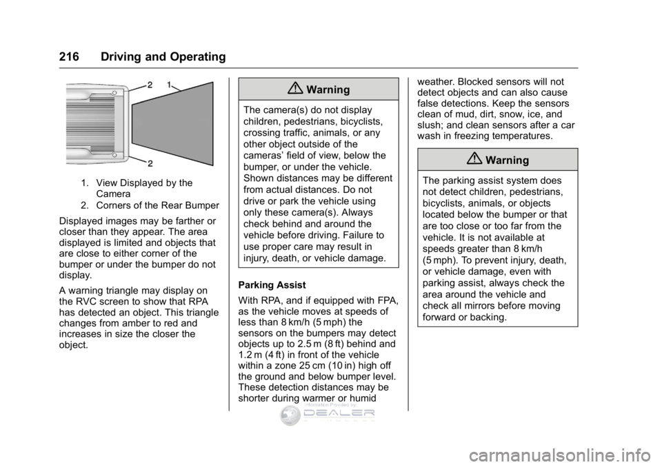 GMC SIERRA DENALI 2016 Owners Manual GMC Sierra Denali Owner Manual (GMNA-Localizing-U.S./Canada/Mexico-
9234761) - 2016 - crc - 7/24/15
216 Driving and Operating
1. View Displayed by theCamera
2. Corners of the Rear Bumper
Displayed ima GMC SIERRA DENALI 2016 Owners Manual GMC Sierra Denali Owner Manual (GMNA-Localizing-U.S./Canada/Mexico-
9234761) - 2016 - crc - 7/24/15
216 Driving and Operating
1. View Displayed by theCamera
2. Corners of the Rear Bumper
Displayed ima